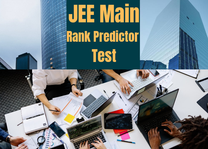 JEE Main Rank Predictor Test